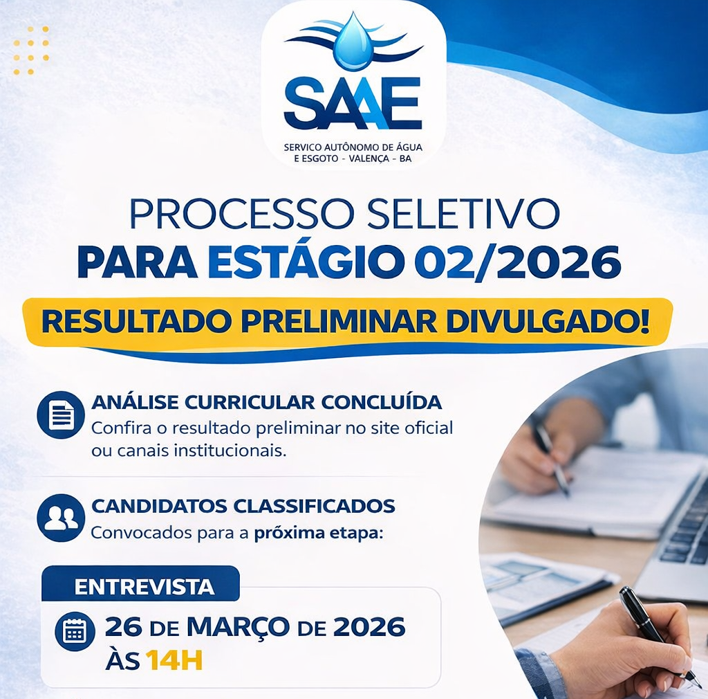 SAAE Valença divulga resultado preliminar da análise curricular do Processo Seletivo de Estágio 02/2026